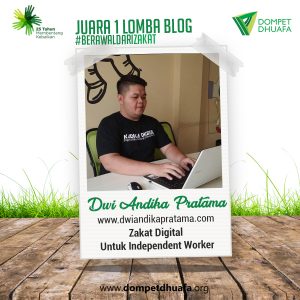 juara satu lomba blog #BerawalDariZakat Dompet Dhuafa