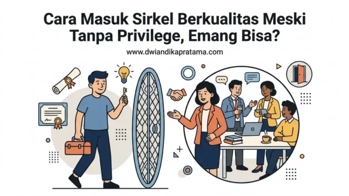 Cara Masuk Sirkel Berkualitas