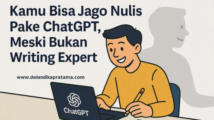 bisa chatgpt meski bukan writing expert